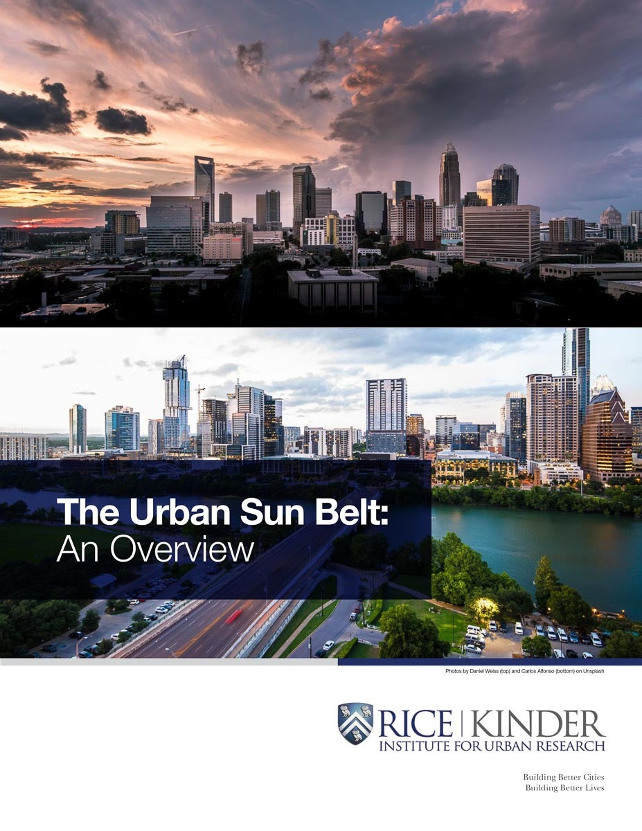 The Urban Sun Belt An Overview Kinder Institute for Urban Research